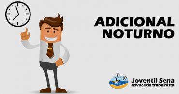 Read more about the article ADICIONAL NOTURNO