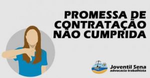 Read more about the article PROMESSA DE CONTRATAÇÃO NÃO CUMPRIDA